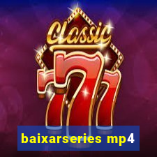 baixarseries mp4